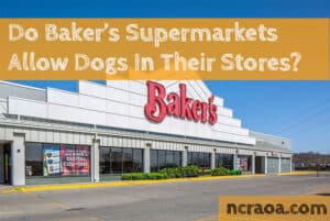 bakers supermarkets allow dogs